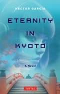 Cover: Eternity in Kyoto: A Novel - Tuttle Publishing