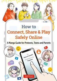 Abbildung von: How to Connect, Share & Play Safely Online - Tuttle Publishing