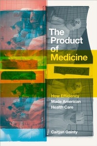 Abbildung von: Product of Medicine - Duke University Press