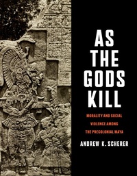 Enlarge image Cover: As the Gods Kill - University of Texas Press