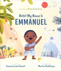 Enlarge image Cover: Hello! My Name is Emmanuel - Tyndale House Publishers