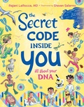 Cover: The Secret Code Inside You - Little Bee Books