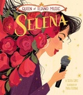 Cover: Queen of Tejano Music: Selena - Little Bee Books