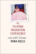 Cover: The Filipino Migration Experience - Cornell University Press