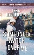 Cover: Someone to Watch over Me - White Rose Books