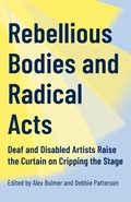 Cover: Rebellious Bodies and Radical Acts - Coach House Books