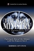 Cover: The Wolf Ministry - Abundant Truth Publishing