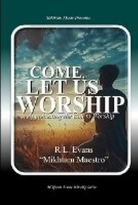 Enlarge image Cover: Come, Let Us Worship - Abundant Truth Publishing