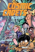 Cover: Cosmic Cadets (Book Two): Accused! - Top Shelf Productions