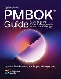 Enlarge image Cover: A Guide to the Project Management Body of Knowledge (PMBOK Guide) Eighth Edition - Project Management Institute