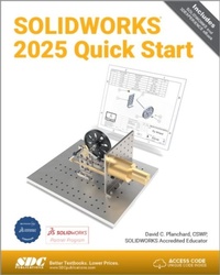 Abbildung von: SOLIDWORKS 2025 Quick Start - SDC Publications