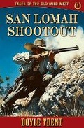 Cover: San Lomah Shootout - Caliber Books