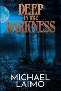 Cover: Deep in the Darkness - Macabre Ink