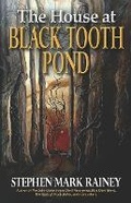 Cover: The House at Black Tooth Pond - Macabre Ink
