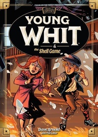 Enlarge image Cover: Young Whit and the Shell Game - Focus on the Family Publishing