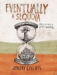 Enlarge image Cover: Eventually a Sequoia - Mountaineers Books