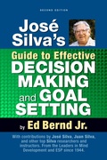 Cover: Jos&eacute; Silva's Guide to Effective Decision Making and Goal Setting - G&D Media