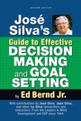 Cover: Jose Silva's Guide to Effective Decision Making and Goal Setting - Silva Books