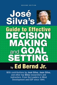 Enlarge image Cover: Jose Silva's Guide to Effective Decision Making and Goal Setting - Silva Books