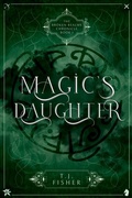 Cover: Magic's Daughter - Broken Realms Publications