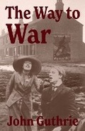 Cover: The Way to War - John Guthrie