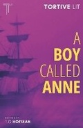 Cover: A Boy Called Anne - Tortive Lit