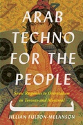 Cover: Arab Techno for the People - Wilfrid Laurier University Press