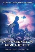 Cover: The Athabasca Project - Scoria Press