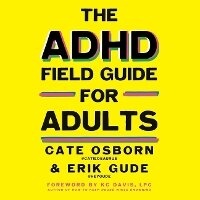 Enlarge image Cover: ADHD Field Guide for Adults - SIMON & SCHUSTER AUDIO