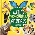 Cover: Wild Wonderful Animals - North Parade Publishing