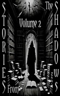 Cover: Stories From the Shadows - Volume 2 - Stories from the Shadows