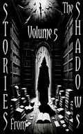 Cover: Stories From the Shadows - Volume 5 - Stories from the Shadows