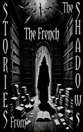 Cover: Stories From the Shadows - The French - Stories from the Shadows