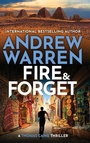 Cover: Fire and Forget - Boldwood Books Ltd