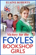 Cover: Victory for the Foyles Bookshop Girls - Boldwood Books Ltd