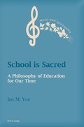 Cover: School is Sacred - Peter Lang Verlag