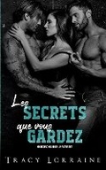 Cover: Les Secrets que vous Gardez - Tracy Lorraine