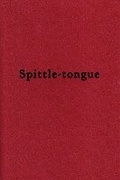 Cover: Spittle-tongue - Tangerine Press