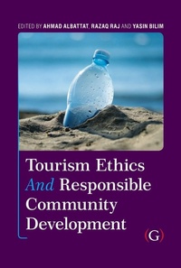 Enlarge image Cover: Tourism Ethics and Responsible Community Development - Goodfellow Publishers Limited