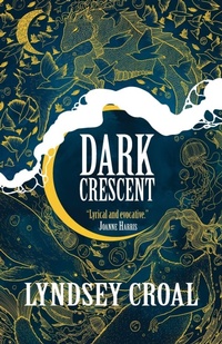 Enlarge image Cover: Dark Crescent - Luna Press Publishing