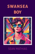 Cover: Swansea Boy - Aurora Metro Books
