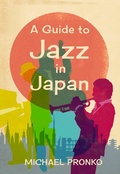 Bild: A Guide to Jazz in Japan - Michael Pronko