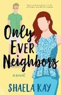 Cover: Only Ever Neighbors - Blue Water Books