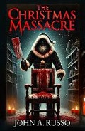 Cover: The Christmas Massacre - Burning Bulb Publishing
