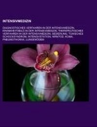 Abbildung von: Intensivmedizin - Books LLC, Wiki Series