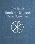 Cover: Parish Book of Motets, Piano Reductions - Church Music Association of America