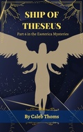 Cover: Ship of Theseus (The Esoterica Mysteries, #6) - Ozark Hollow Press