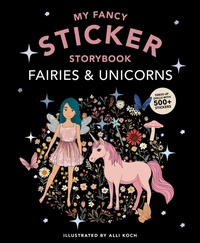 Abbildung von: My Sticker Storybook with Fairies and Unicorns - Paige Tate & Co