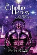 Cover: The Cthulhu Heresy and Other Lovecraftian Sins - Weird House Press