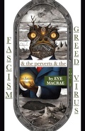 Cover: Fascism & the perverts & the Greed Virus - Publishdrive